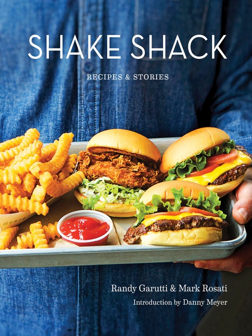 Title details for Shake Shack by Randy Garutti - Available
